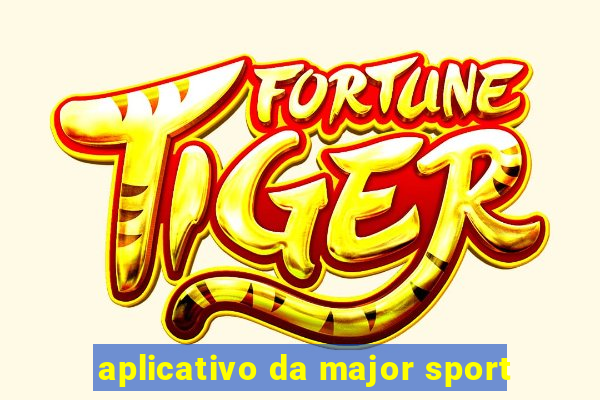 aplicativo da major sport